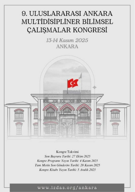 Öğr. Gör. Volkan KINA 9. Uluslararası Ankara Multidisipliner Bilimsel Çalışmalar Kongresi’nde Bildirilerini Sundu